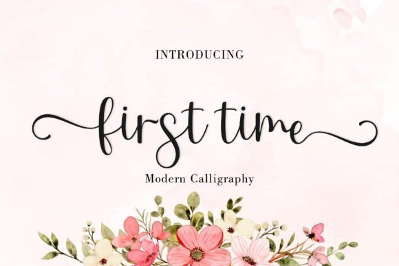 First Time Font Review: A Handwritten Typeface That Feels Just Right