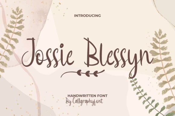 Jossie Blessyn: A Script Font That Elevates Digital Branding