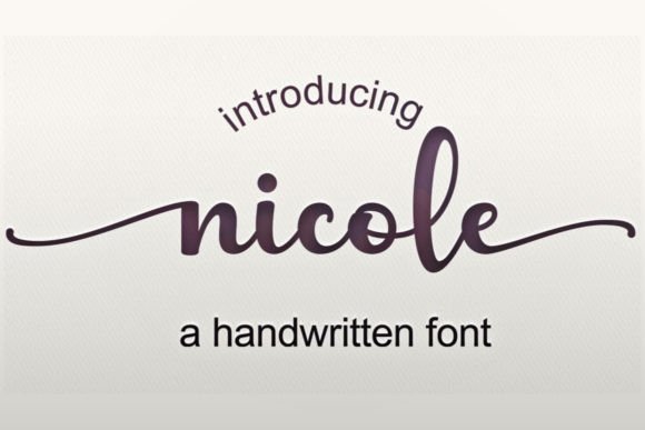 Nicole: A Script Font with Personality for Real Projects