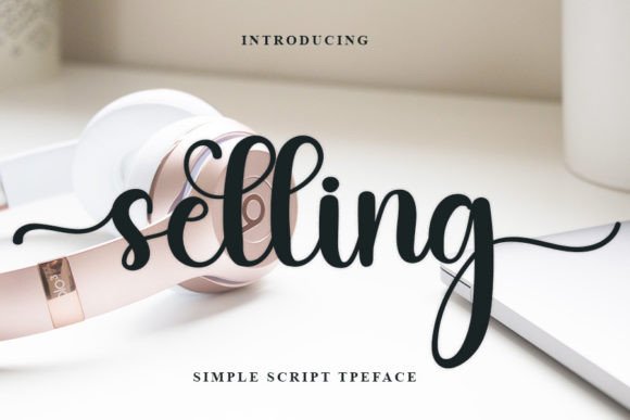 Selling: A Handwritten Font That Elevates Digital Design